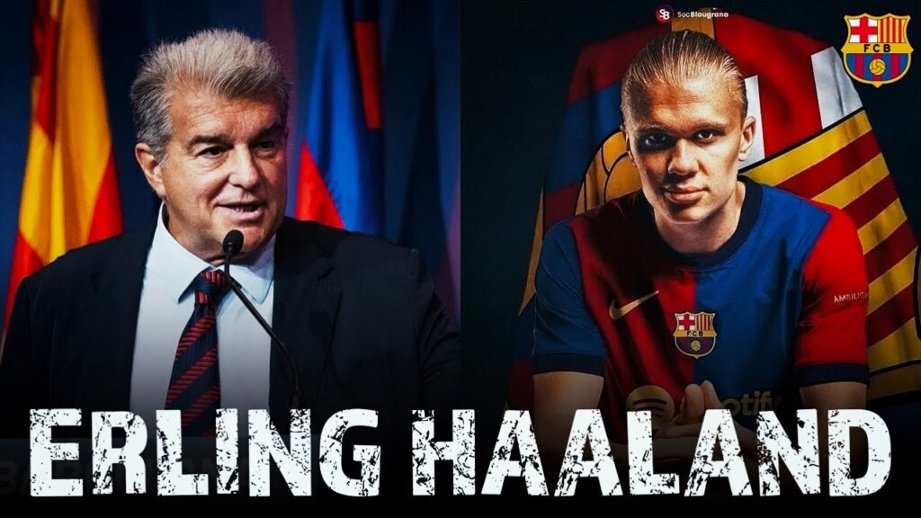 Laporta Incar Haaland_Bola Banter_